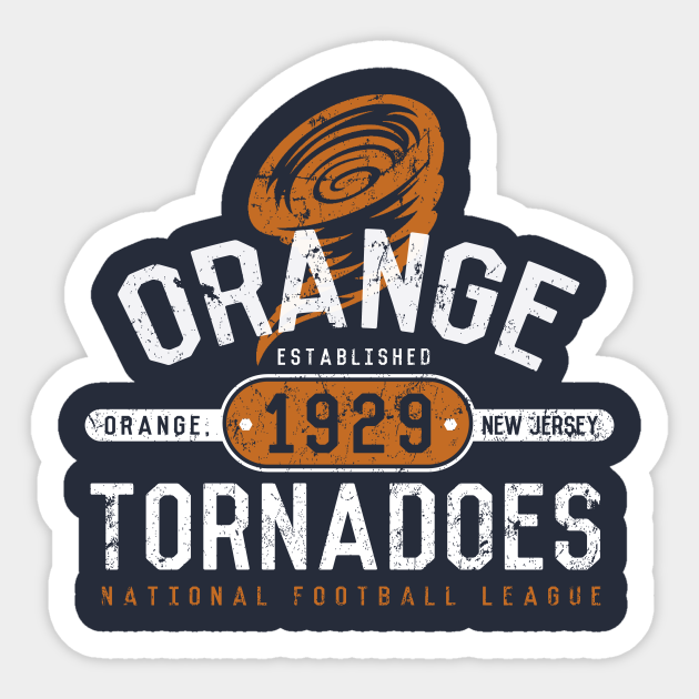 Orange Tornadoes Football Defunct Nfl Teams Sticker TeePublic